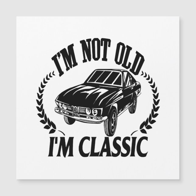 Je ne suis pas vieux, je suis classique drôle de v (Devant)