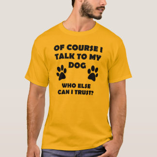 Je Parle À Mon Drôle De T-Shirt De Propriétaire De