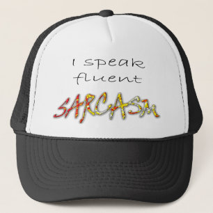 Je parle le casquette fluide de sarcasme