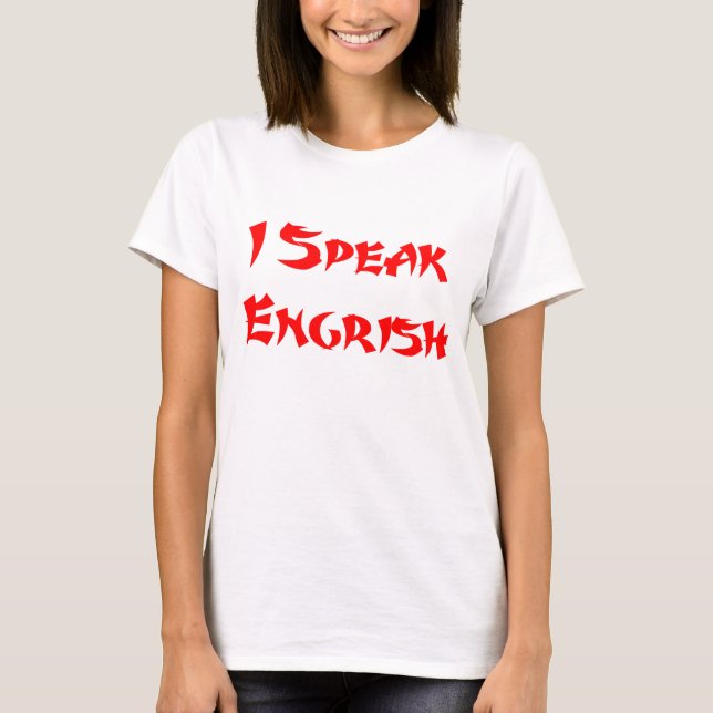 Je parle le T-shirt d'Engrish (Devant)