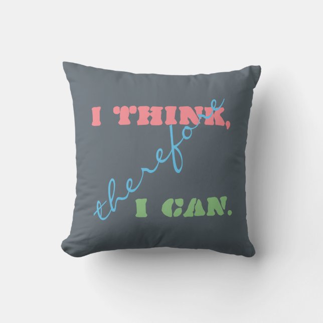 Je pense donc je peux Coussin de pensée positive (Recto)