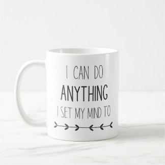 "Je peux faire n'importe quoi" Mug Motivationnel
