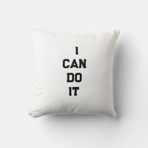 Je peux le faire Coussin de motivation jeté