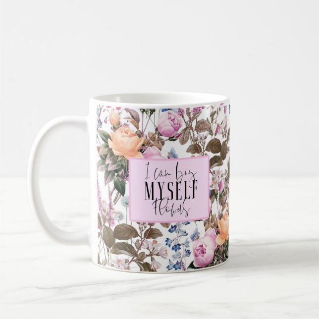 Je peux m'acheter des fleurs Mug (Gauche)