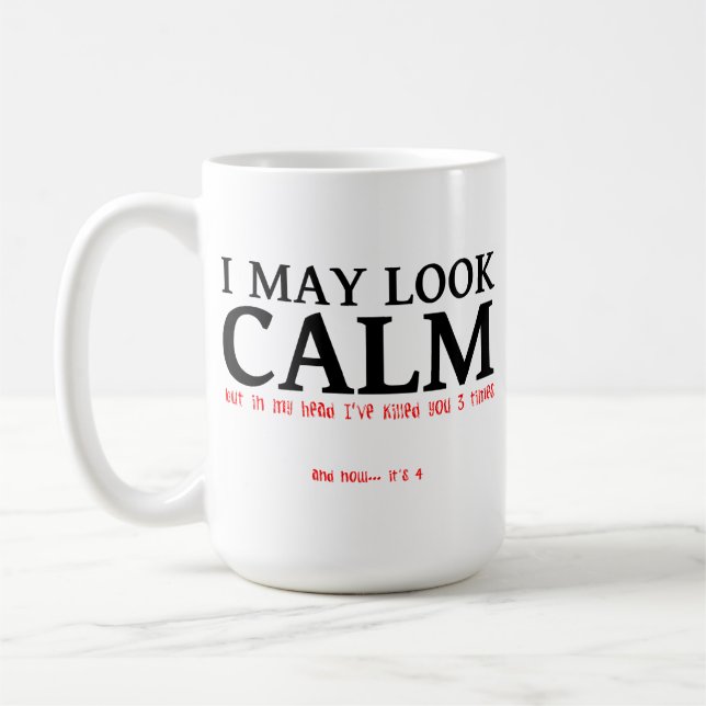 Je peux paraître calme Mug drôle (Gauche)