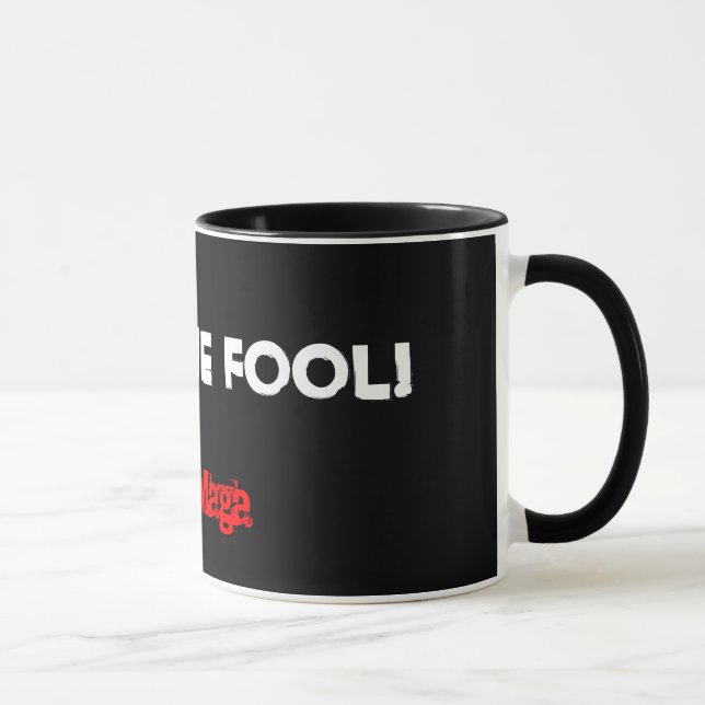 je plains la tasse de maga de krav d'imbécile (Droite)