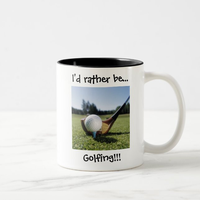 Je plutôt… jouerais au golf ! ! ! 11oz. Tasse (Droit)