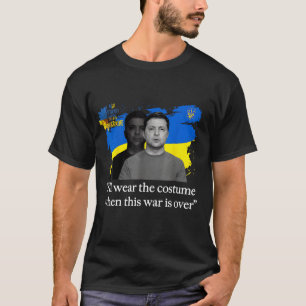 "Je porterai le costume" T-shirt Zelensky   Ukrain