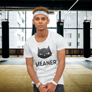 Je Pourrais être Plus Méchante   T-shirt Chat Noir