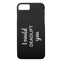 Je pourrais vous DEADLIFT coque iphone