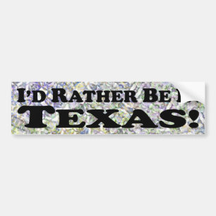 Je préfère être au Texas - Bumper Sticker