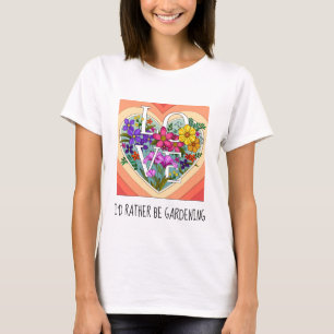 Je préfère jardiner ; jolie T-shirt fleuri