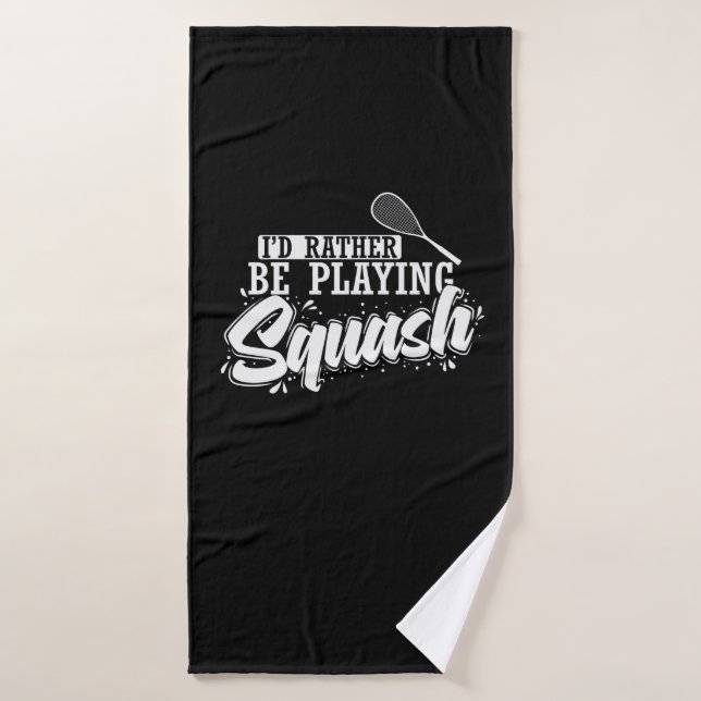 Je préfère jouer au squash (Serviette de bain)