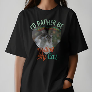 Je préférerais caresser mon chat T-shirt personnal