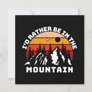 Je préférerais être dans les montagnes