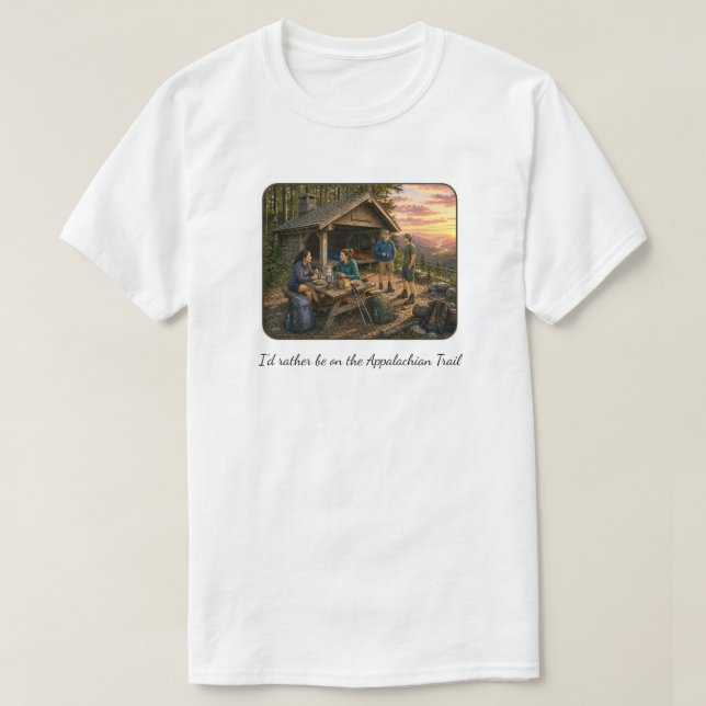 Je préférerais être sur le tshirt Appalachian Trai (Design devant)