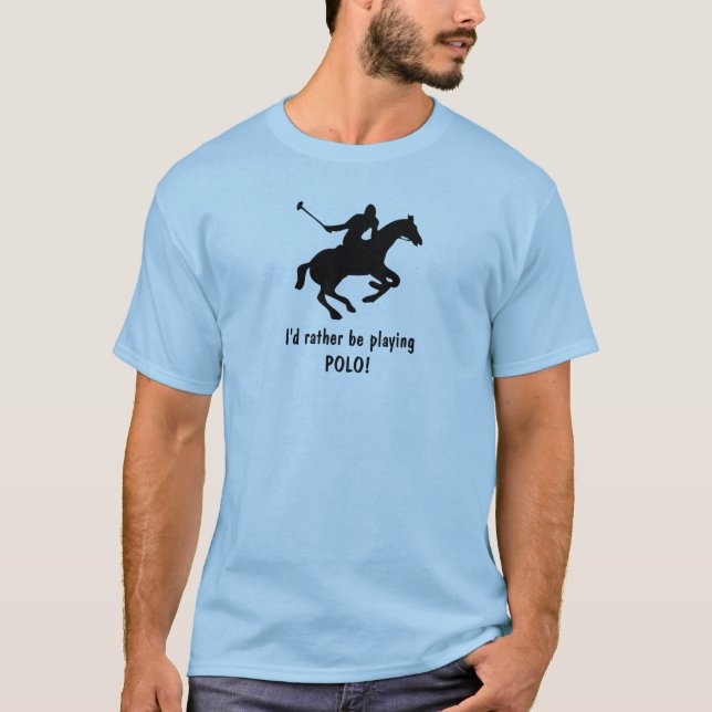 Je préférerais jouer à POLO ! T-shirts (Devant)