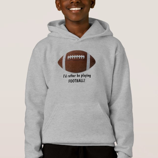 Je préférerais jouer au football ! Le Sweat - shir (Devant)