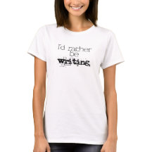 Je préférerais un T-shirt d'écriture
