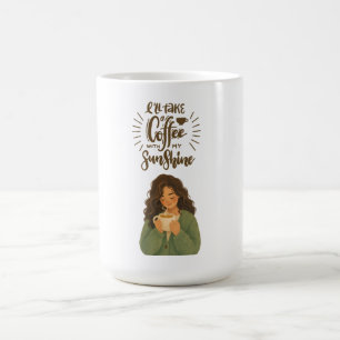 Je Prendrai Un Café Avec Mon Mug À Café Sunshine