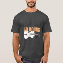 Je Prends 40 Heures Par Jour - Un T-Shirt Cité Pou