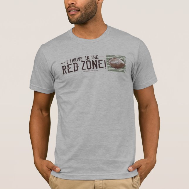 Je prospère dans la zone rouge ! T-shirt du (Devant)