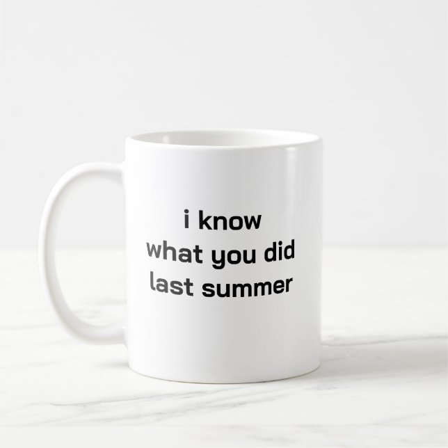 je sais ce que tu as fait l'été dernier mug (Gauche)