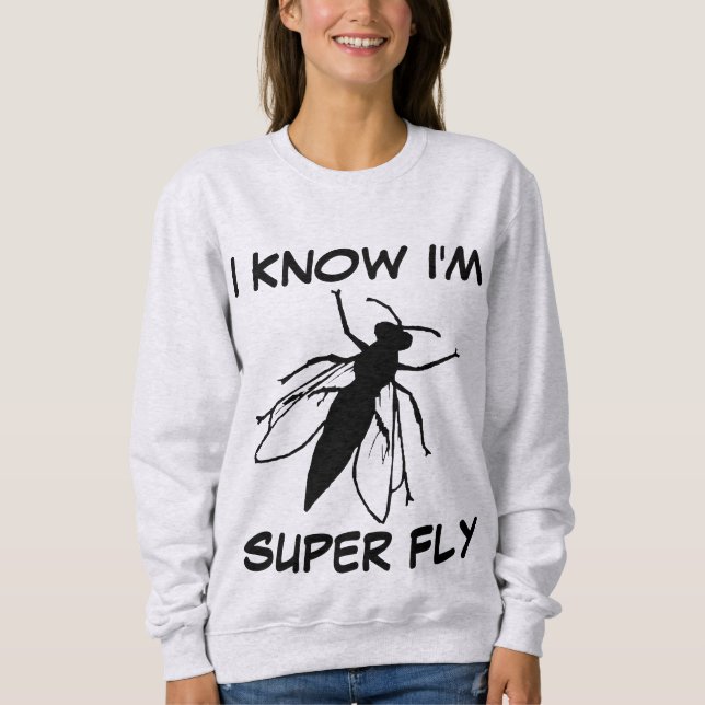JE SAIS QUE JE SUIS SUPER FLY Funny T-Shirts (Devant)