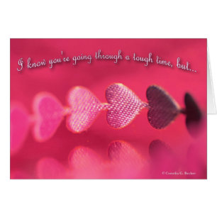 Je sais que vous passez par un moment difficile,