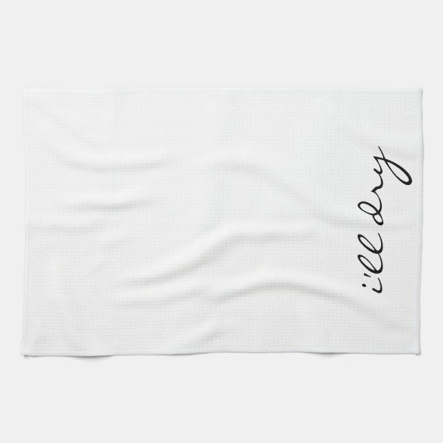 Je SÉCHERAI la serviette de cuisine - typographie (Horizontal)