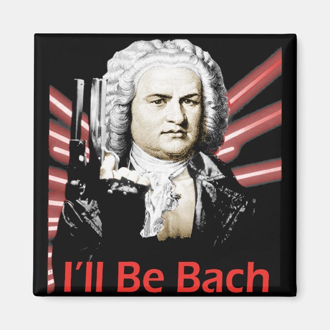Je serai Bach Magnet (Devant)