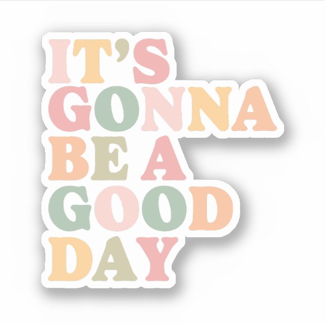 Je serai un Sticker de Bonne Journée (Devant)