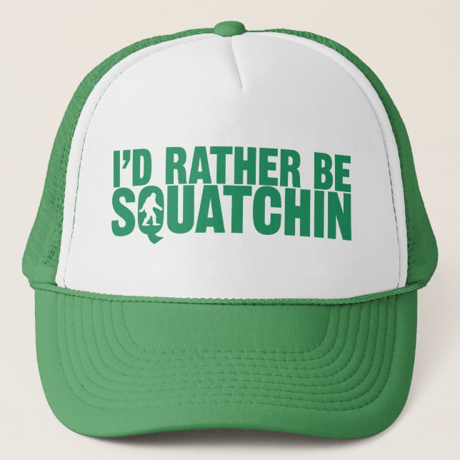 Je serais plutôt casquette vert de Squatchin (Devant)