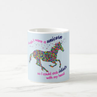 Je souhaite que j'aie été une licorne… Tasse