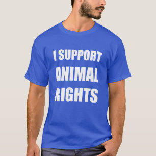 Je soutiens les droits des animaux de T-shirt de