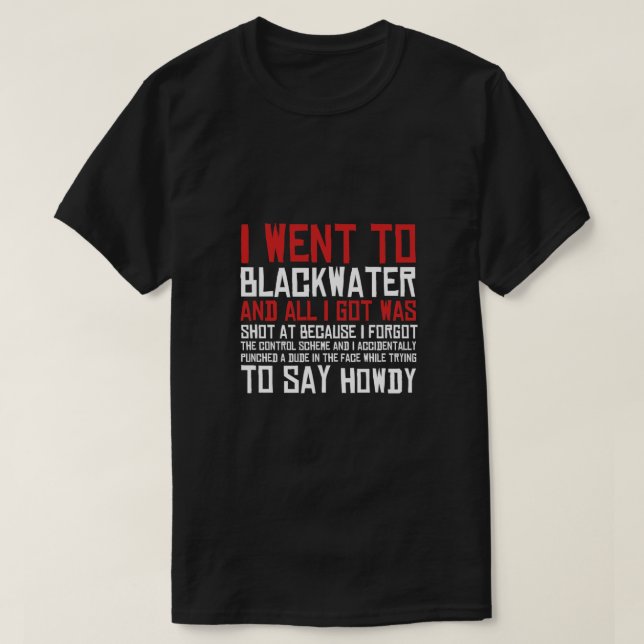 Je Suis Allé À Blackwater Essential T-Shirt (Design devant)
