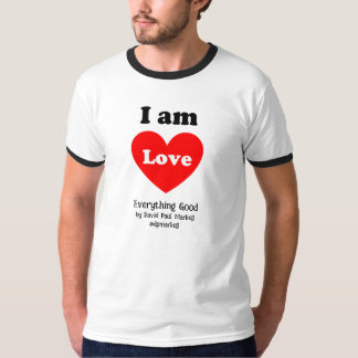 Je suis Amour, je suis Lumière T-Shirt