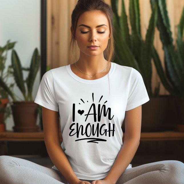 Je Suis Assez Affirmation T-shirt (Créateur téléchargé)