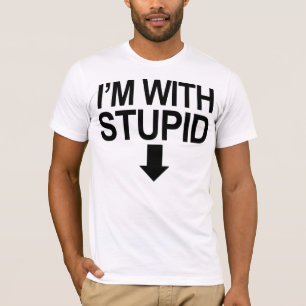 Je suis avec stupide --> T-shirt