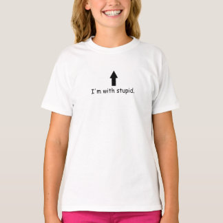 'Je suis avec un stupide' T-shirt à la pelle