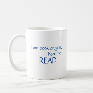 Je suis Book Dragon, écoute-moi lire Mug