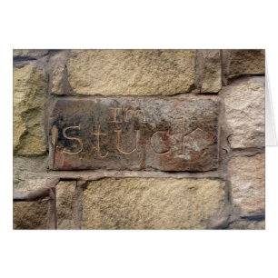 "Je suis coincé" une autre brique dans le mur