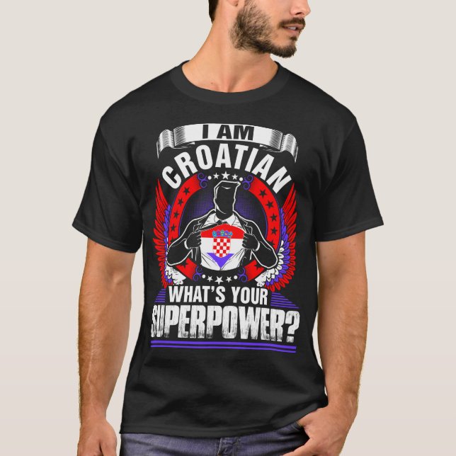 Je Suis Croate, Quel Est Votre Tshirt De Superpuis (Devant)