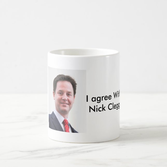 Je suis d'accord avec la tasse de Nick Clegg (Centre)