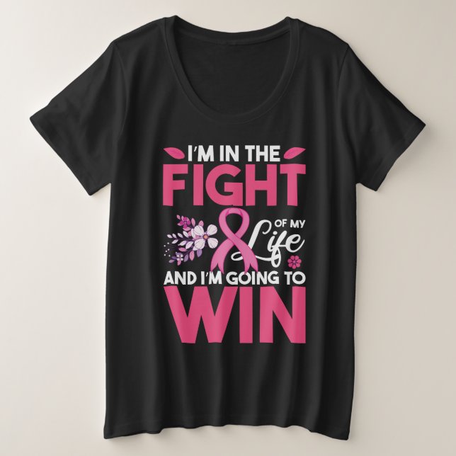 Je suis dans le combat de ma vie et je vais gagner (Design devant)