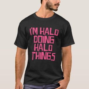 Je suis Halo faire Halo choses Sweat - shirt à cap