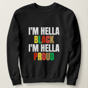 Je suis Hella Black Je suis Hella Fier Sweatshirt