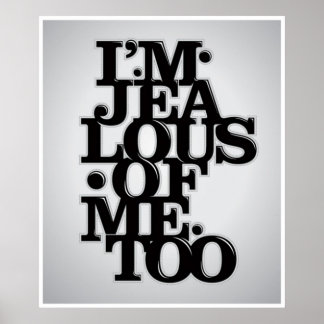 Je suis jaloux de moi aussi - Poster