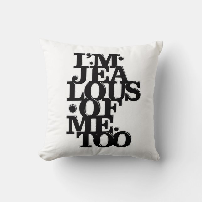 Je suis jaloux d'imitation - coussin dégrossi par (Recto)