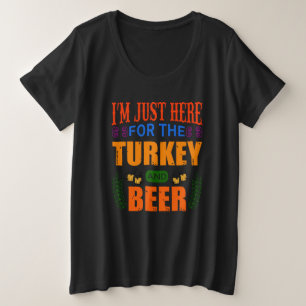 Je suis juste ici pour la dinde et la bière